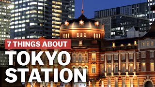 7 Things to know about Tokyo Station  japanguidecom [upl. by Yrad]