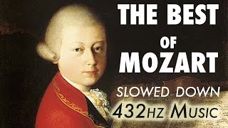 The Best Of Mozart  Slowed Down  432Hz  45 Hours [upl. by Panthea]