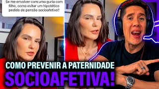 Como Se Prevenir Da Paternidade Socioafetiva E Pensão Socioafetiva [upl. by Eylrahc]